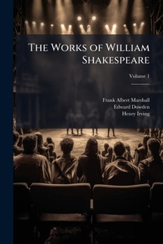 The Works Of William Shakespeare, Volume 1
