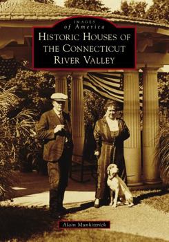 Paperback Historic Houses of the Connecticut River Valley Book