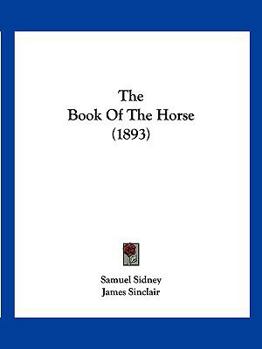 Paperback The Book Of The Horse (1893) Book