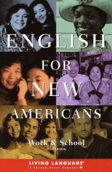 Paperback English for New Americans: Work and School Book