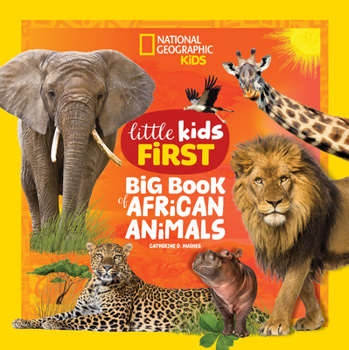 Hardcover National Geographic Little Kids First Big Book of African Animals Book