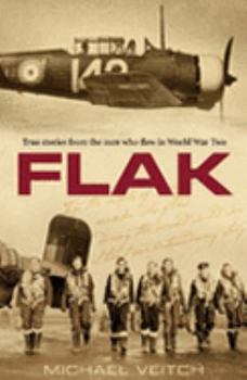 Paperback Flak : True Stories from the Men Who Flew in World War Two Book