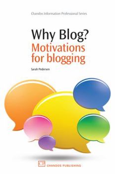 Paperback Why Blog?: Motivations for Blogging Book