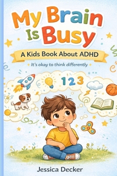 Paperback My Busy Brain: It's okay to think differently Book