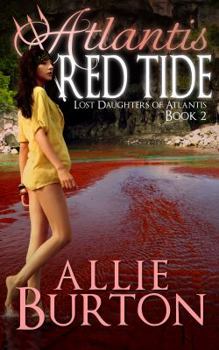 Atlantis Red Tide - Book #2 of the Lost Daughters of Atlantis