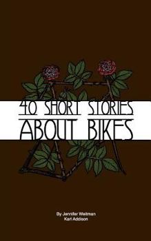 Paperback 40 Short Stories About Bikes Book