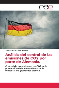 Análisis del control de las emisiones de CO2 por parte de Alemania (Spanish Edition)