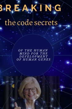 Paperback Breaking the code secrets of the human mind for the development of human genes Book