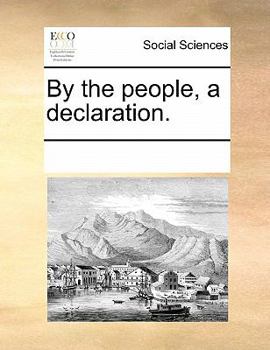 Paperback By the People, a Declaration. Book