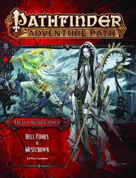 Pathfinder Adventure Path #108: Hell Comes to Westcrown - Book #6 of the Hell's Vengeance