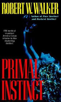 Primal Instinct - Book #3 of the Jessica Coran