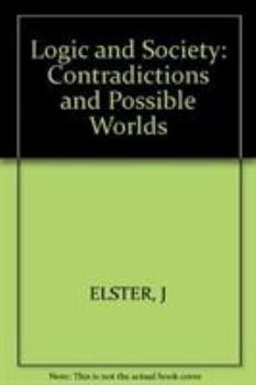 Hardcover Logic and Society: Contradictions and Possible Worlds Book