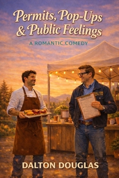 Permits, Pop-Ups & Public Feelings: A Romantic Comedy (A Matchmaker Moms Romance)