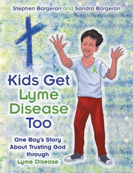 Paperback Kids Get Lyme Disease Too Book