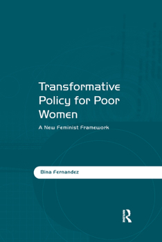 Paperback Transformative Policy for Poor Women: A New Feminist Framework Book