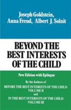 Paperback Beyond the Best Interests of the Child Book