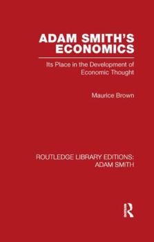 Paperback Adam Smith's Economics: Its Place in the Development of Economic Thought Book