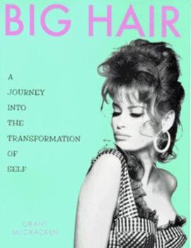 Paperback Big Hair: A Journey Into the Transformation of Self Book