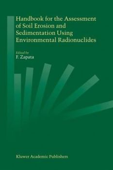 Paperback Handbook for the Assessment of Soil Erosion and Sedimentation Using Environmental Radionuclides Book