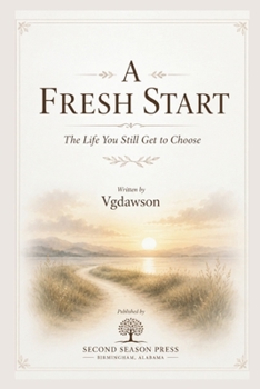 Paperback A Fresh Start: The Life You Still Get to Choose Book