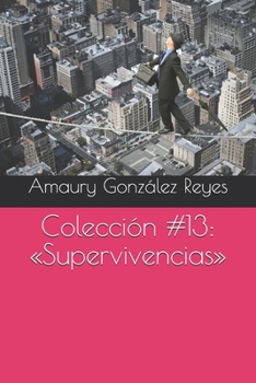 Paperback Colección #13: Supervivencias [Spanish] Book