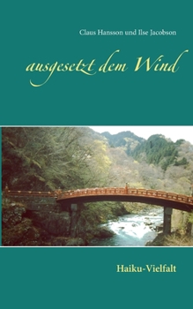 ausgesetzt dem Wind: Haiku-Vielfalt