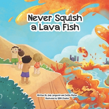 Paperback Never Squish a Lava Fish Book