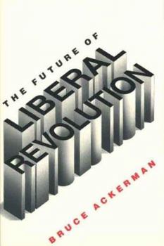 Hardcover The Future of Liberal Revolution Book