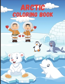 Paperback Arctic: Coloring Book for Kids Book