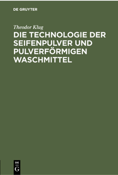 Hardcover Die Technologie Der Seifenpulver Und Pulverförmigen Waschmittel [German] Book