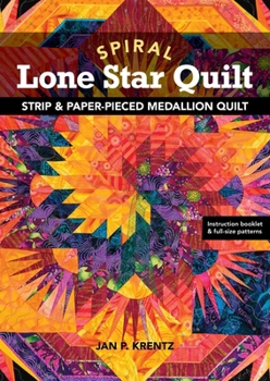 Paperback Spiral Lone Star Quilt: Strip & Paper-Pieced Medallion Quilt Book
