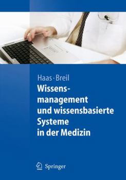 Paperback Wissensmanagement Und Wissensbasierte Systeme in Der Medizin [German] Book