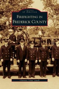 Hardcover Firefighting in Frederick County Book
