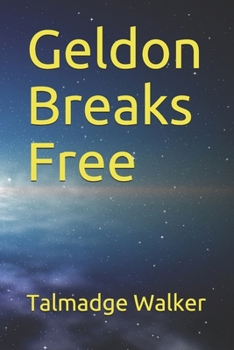 Paperback Geldon Breaks Free Book