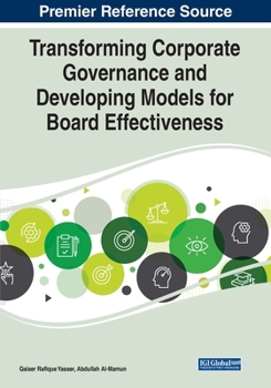Paperback Transforming Corporate Governance and Developing Models for Board Effectiveness, 1 volume Book