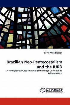 Paperback Brazilian Neo-Pentecostalism and the IURD Book