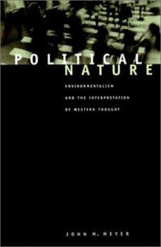 Paperback Political Nature: Environmentalism and the Interpretation of Western Thought Book