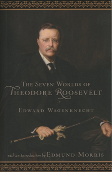 Paperback Seven Worlds of Theodore Roosevelt Book