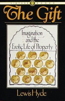 Paperback The Gift: Imagination and the Erotic Life of Property Book