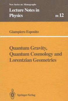 Paperback Quantum Gravity, Quantum Cosmology and Lorentzian Geometries Book