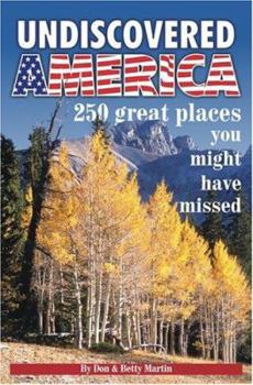 Paperback Undiscovered America: 250 Great Places You Might Have Missed Book