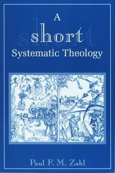 Paperback A Short Systematic Theology Book
