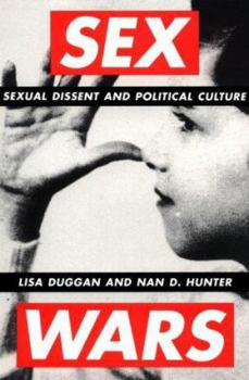 Paperback Sex Wars: Sexual Dissent and Political Culture Book