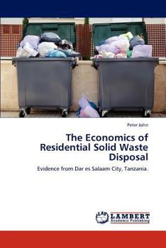 Paperback The Economics of Residential Solid Waste Disposal Book