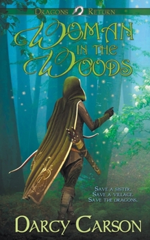 Woman in the Woods - Book #2 of the Dragons Return