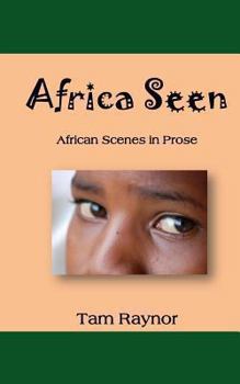 Paperback Africa Seen: African Scenes in Prose Book