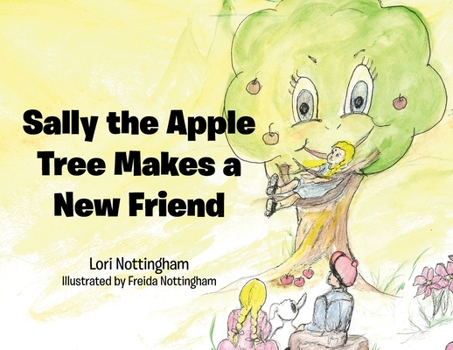 Paperback Sally the Apple Tree Makes a New Friend Book
