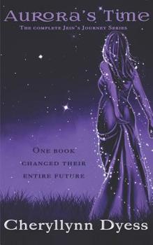 Paperback Aurora's Time: The Complete Jein's Journey Series Book