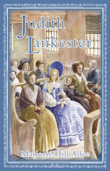 Judith Lankester - Book #1 of the Lankester Family