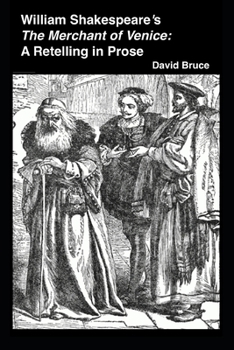 Paperback William Shakespeare's The Merchant of Venice: A Retelling in Prose Book